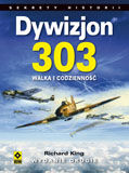 Dywizjon 303 walka i codzienność wyd. 2