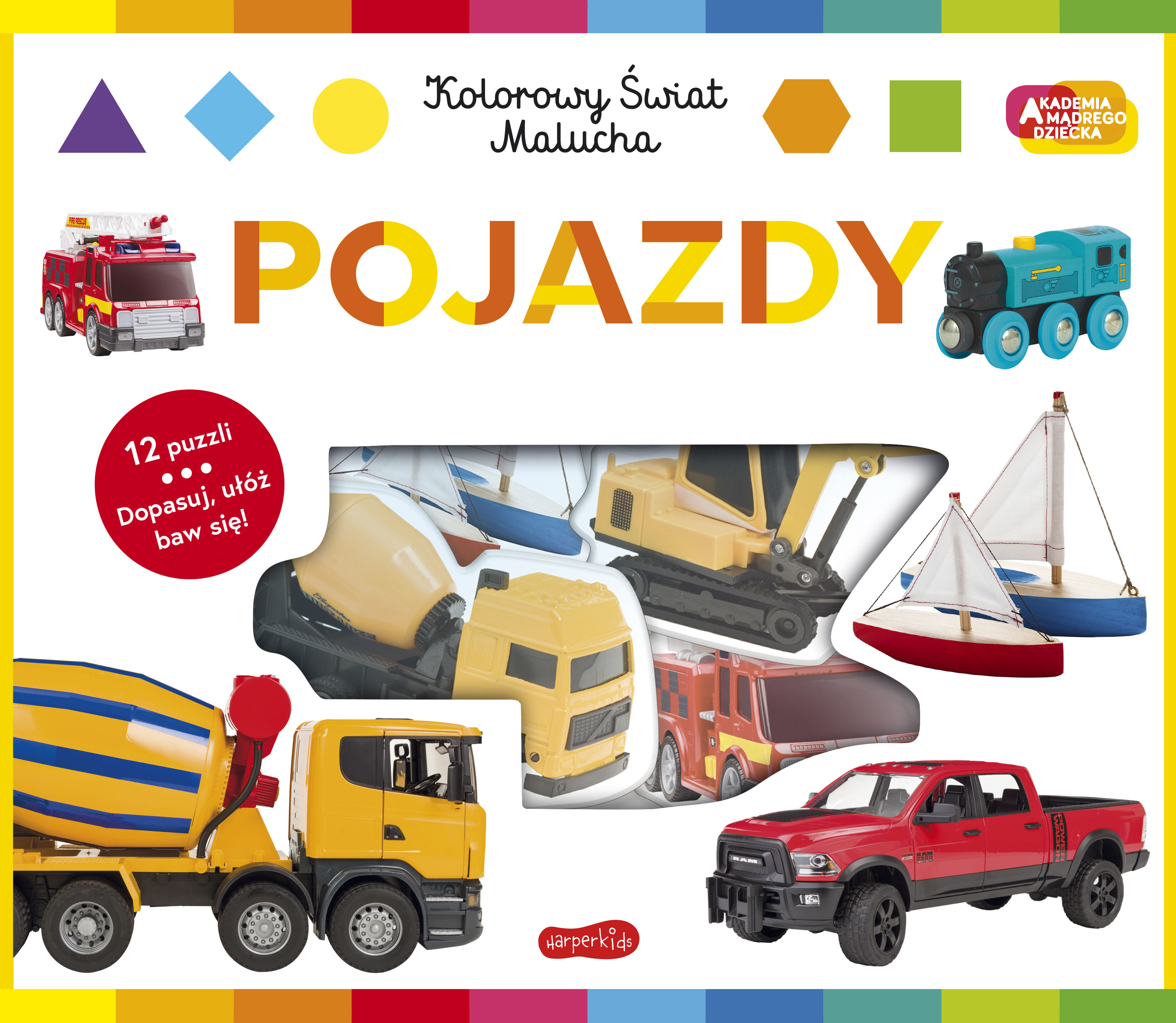 Pojazdy. Akademia mądrego dziecka. Kolorowy świat malucha