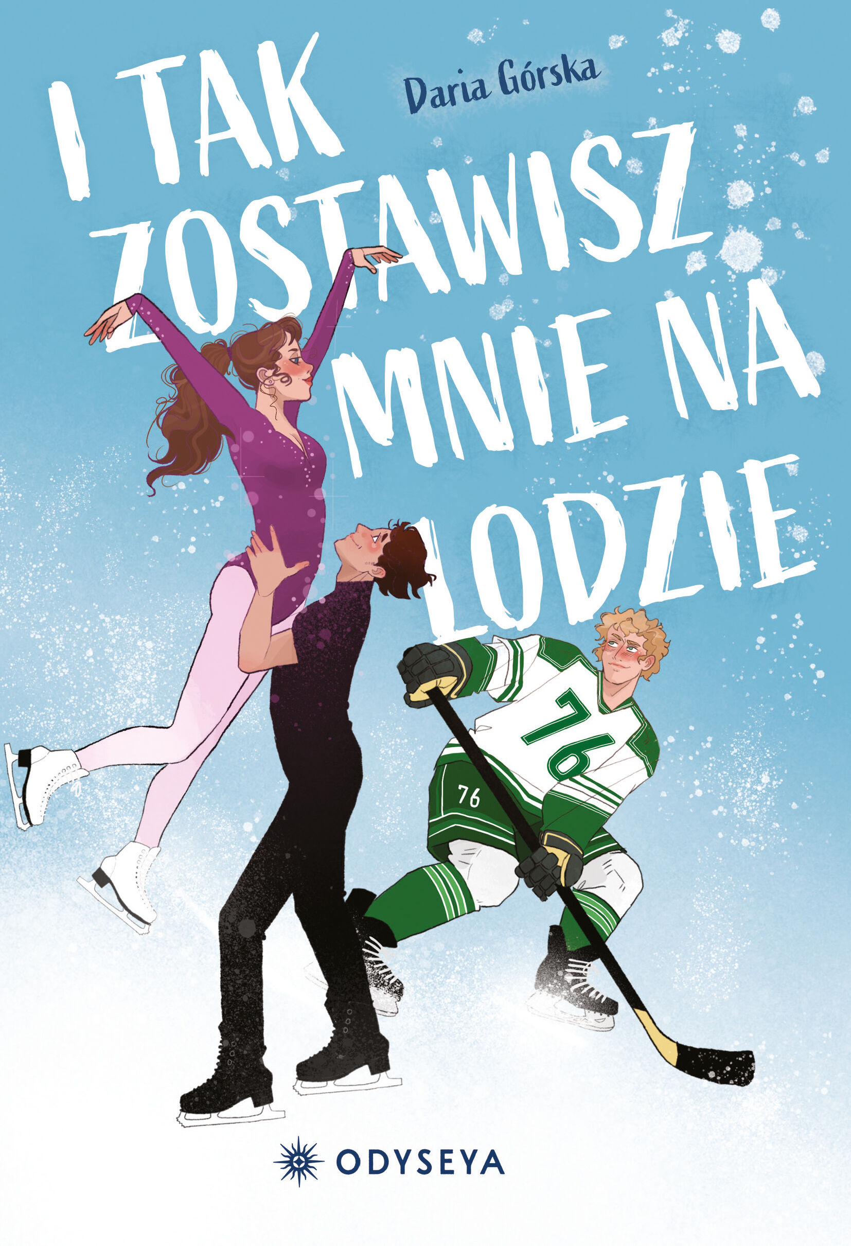 I tak zostawisz mnie na lodzie