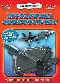 Myśliwski odrzutowiec. Zbuduj własny