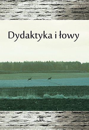 Dydaktyka i łowy