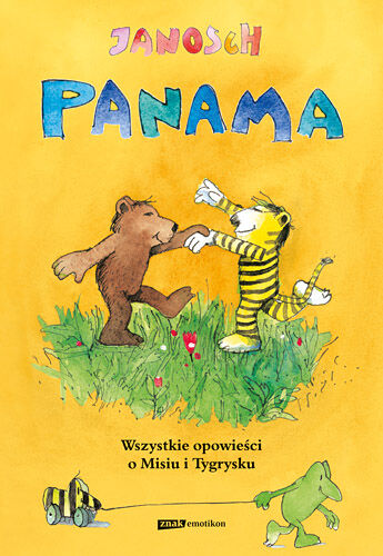 Panama. Wszystkie opowieści o Misiu i Tygrysku