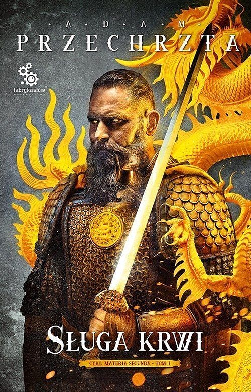 Sługa krwi. Cykl Materia Secunda. Tom 1