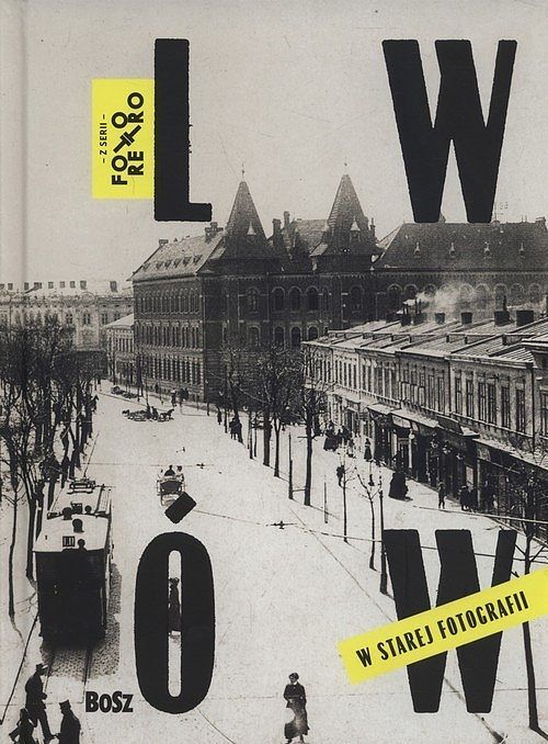 Lwów w starej fotografii