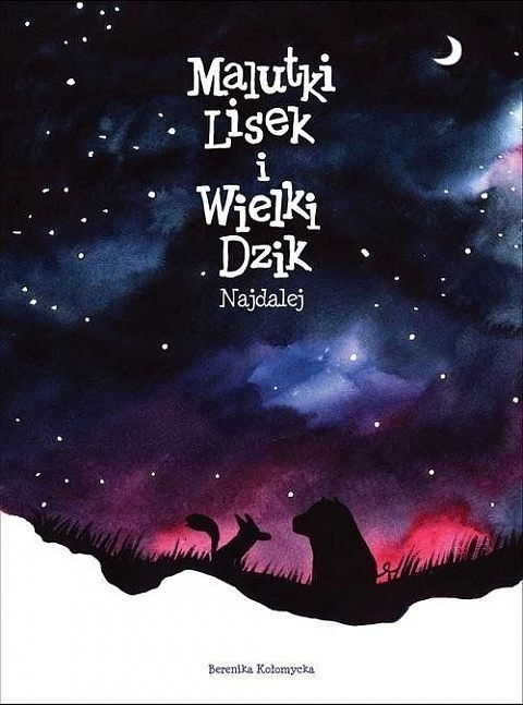 Malutki Lisek i Wielki Dzik - 02 - Najdalej (wyd. II)