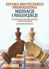 Sztuka skutecznego prowadzenia mediacji i negocjacji