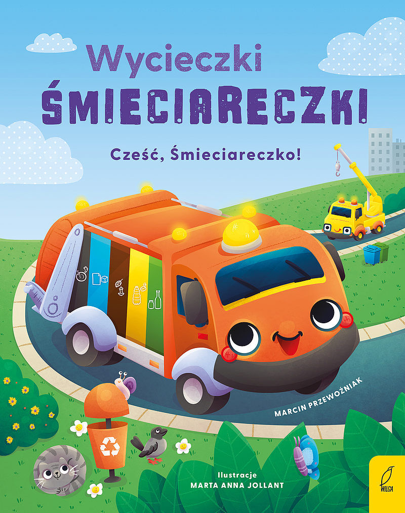 Wycieczki Śmieciareczki. Cześć, Śmieciareczko! Tom 1