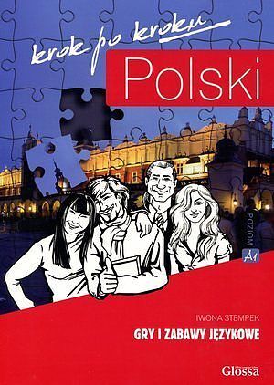 Polski krok po kroku. Gry i zabawy językowe.