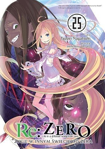 Re: Zero - Życie w innym świecie od zera - 25 (LN)