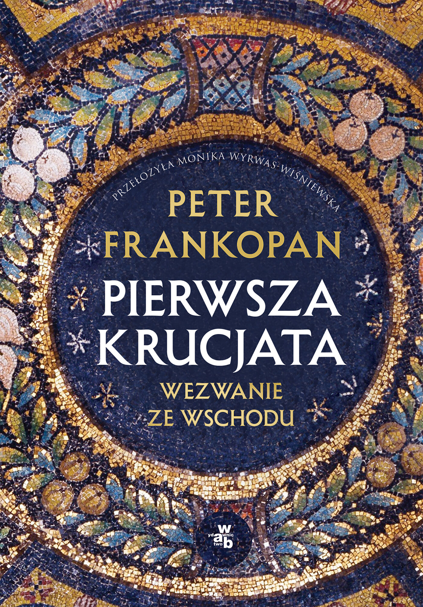 Pierwsza krucjata. Wezwanie ze Wschodu