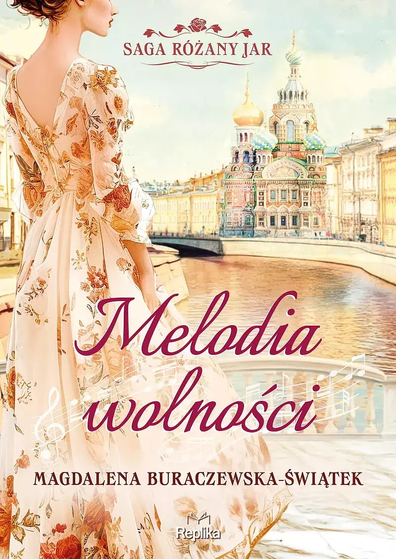 Melodia wolności. Saga Różany Jar, tom 1