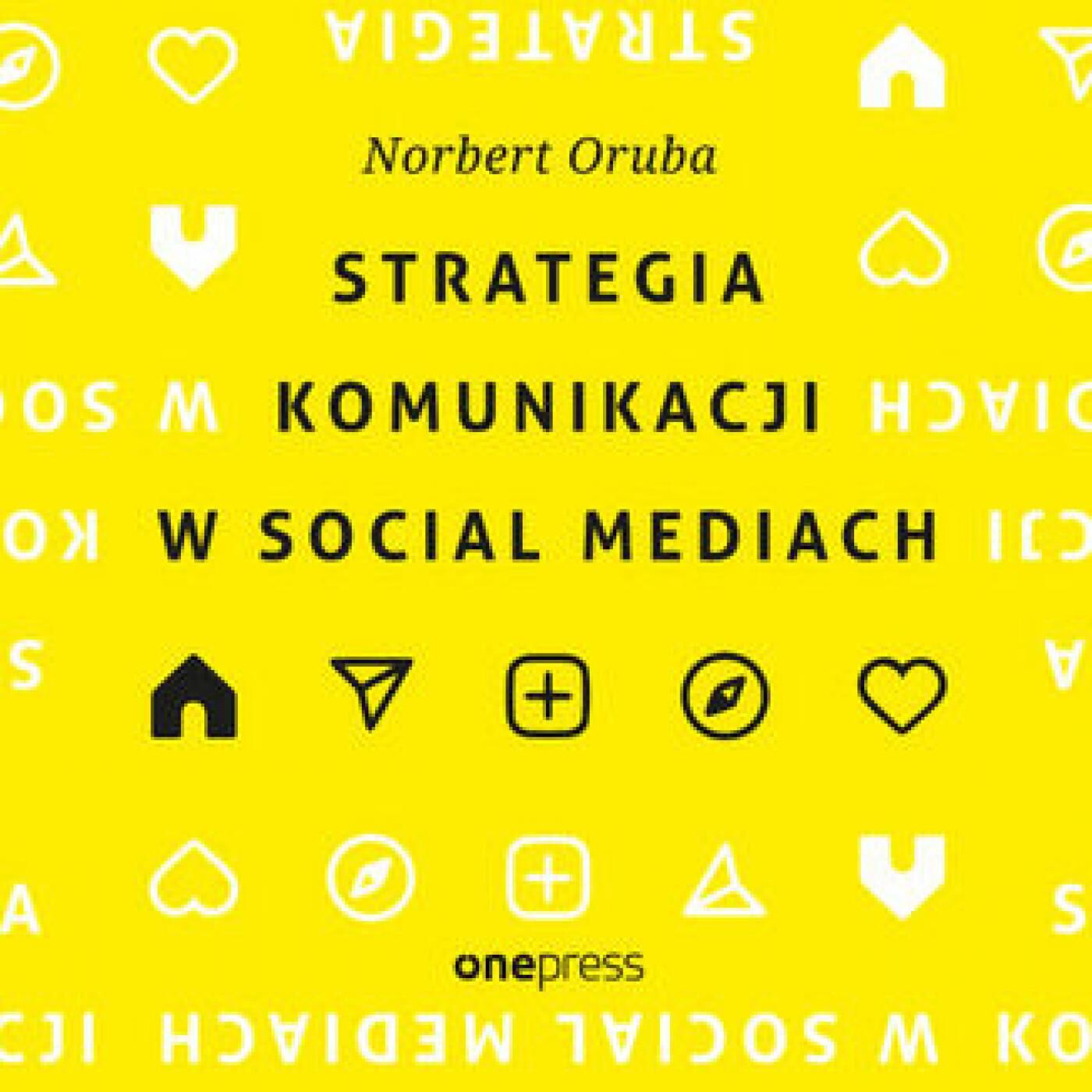 Strategia komunikacji w social mediach (audiobook MP3)