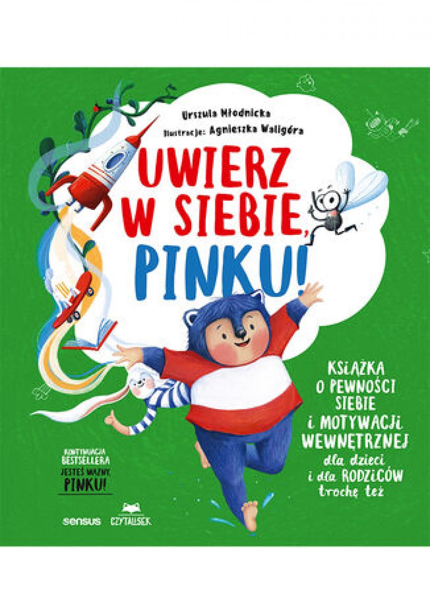 Uwierz w siebie, Pinku! Książka o pewności siebie i motywacji wewnętrznej dla dzieci i rodziców trochę też (e-book)