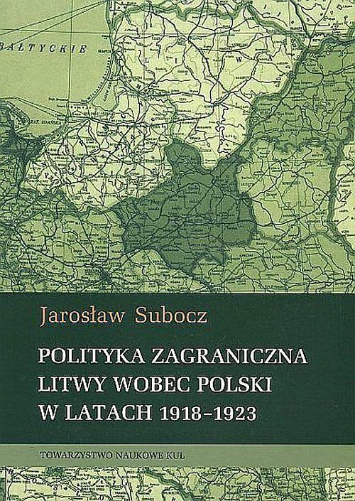 Polityka zagraniczna Litwy wobec Polski w latach 1918-1923