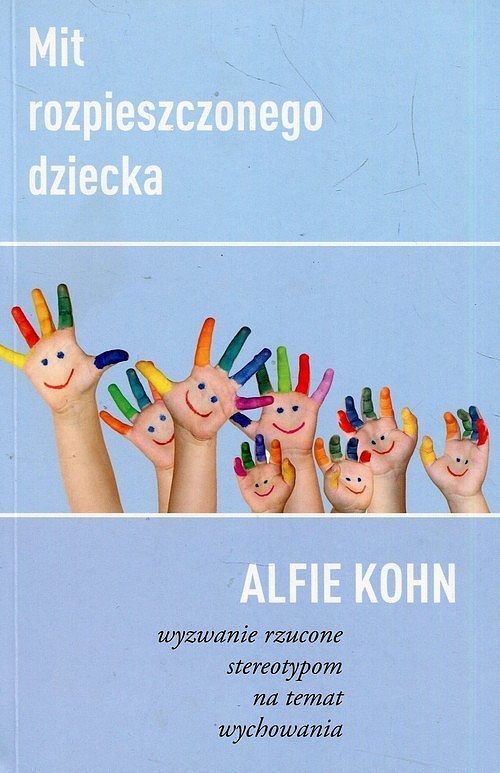 Mit rozpieszczonego dziecka