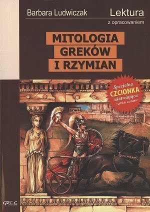 Mitologia Greków i Rzymian. Lektura z opracowaniem