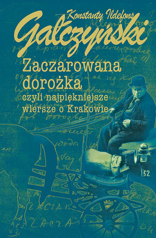 Zaczarowana dorożka czyli najpiękniejsze wiersze o Krakowie