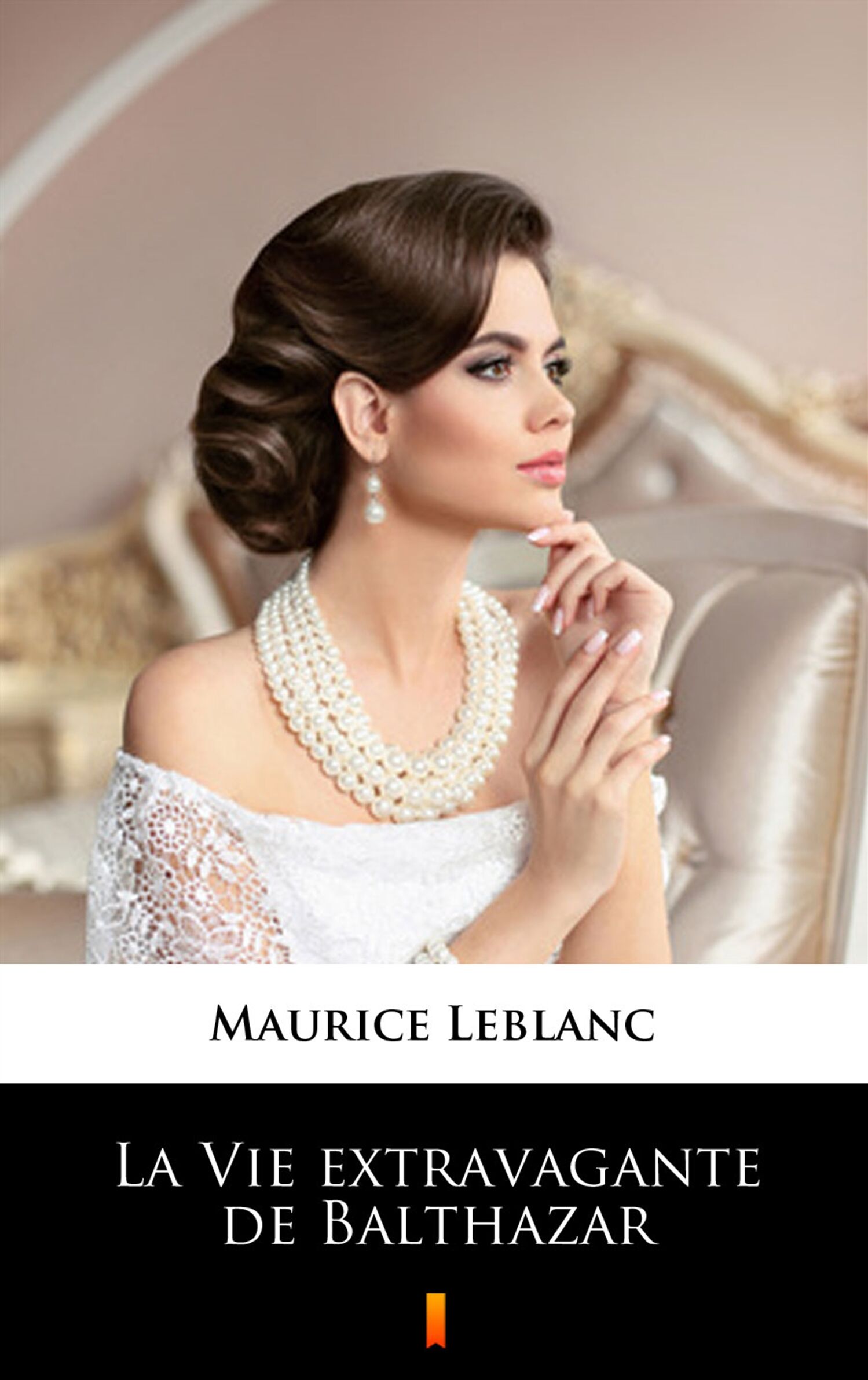 La Vie extravagante de Balthazar (e-book)