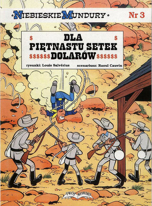 Niebieskie Mundury - 3 - Dla piętnastu setek dolarów