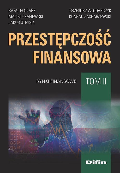 Przestępczość finansowa. Tom 2
