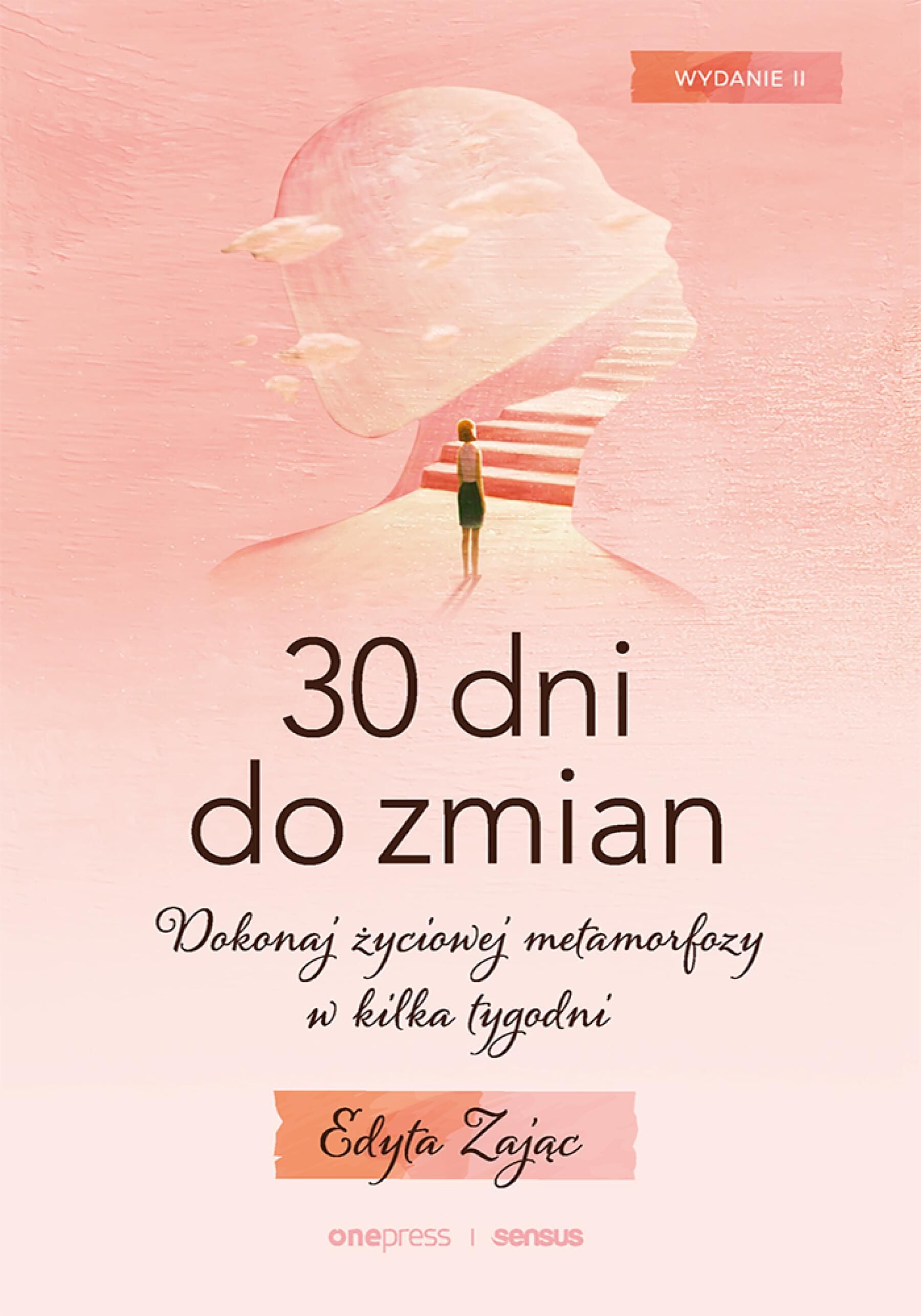 30 Dni do Zmian. Dokonaj życiowej metamorfozy w kilka tygodni. Wydanie II (audiobook MP3)