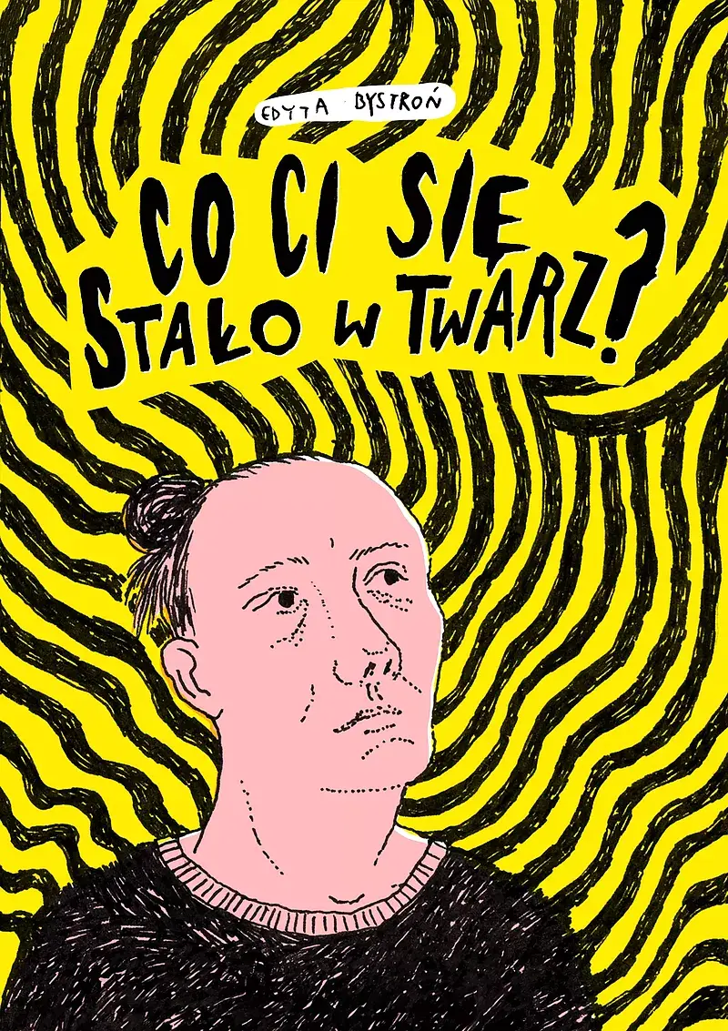 Co ci się stało w twarz?