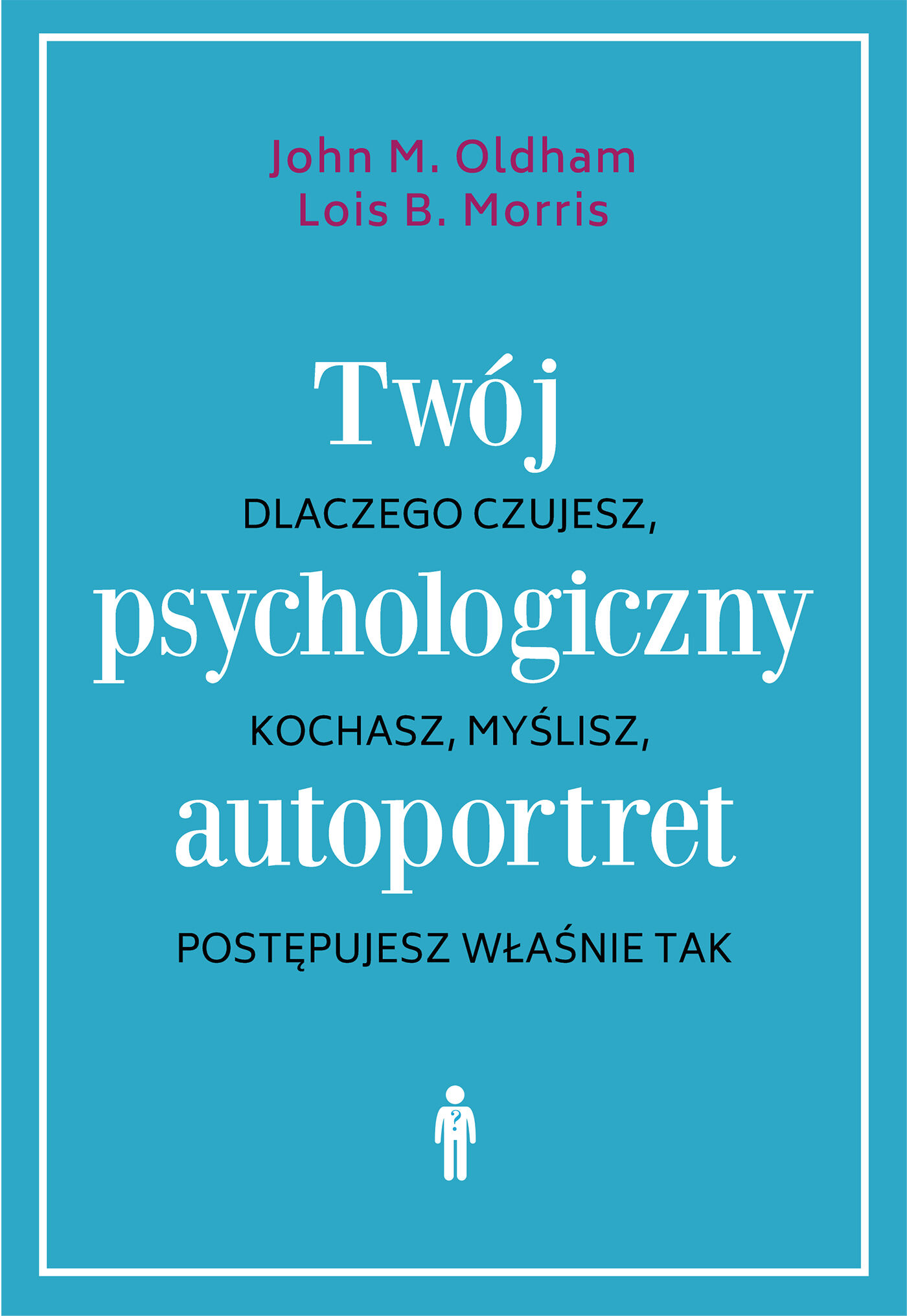Twój psychologiczny autoportret (e-book)