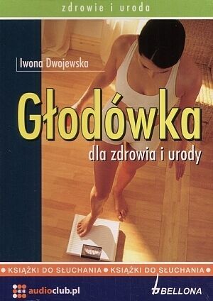 Głodówka dla zdrowia i urody (audiobook CD)