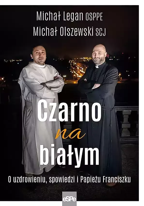Czarno na białym. O uzdrowieniu, spowiedzi i papieżu franciszku