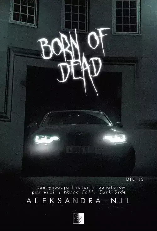 Die. Tom 3 Born of Dead