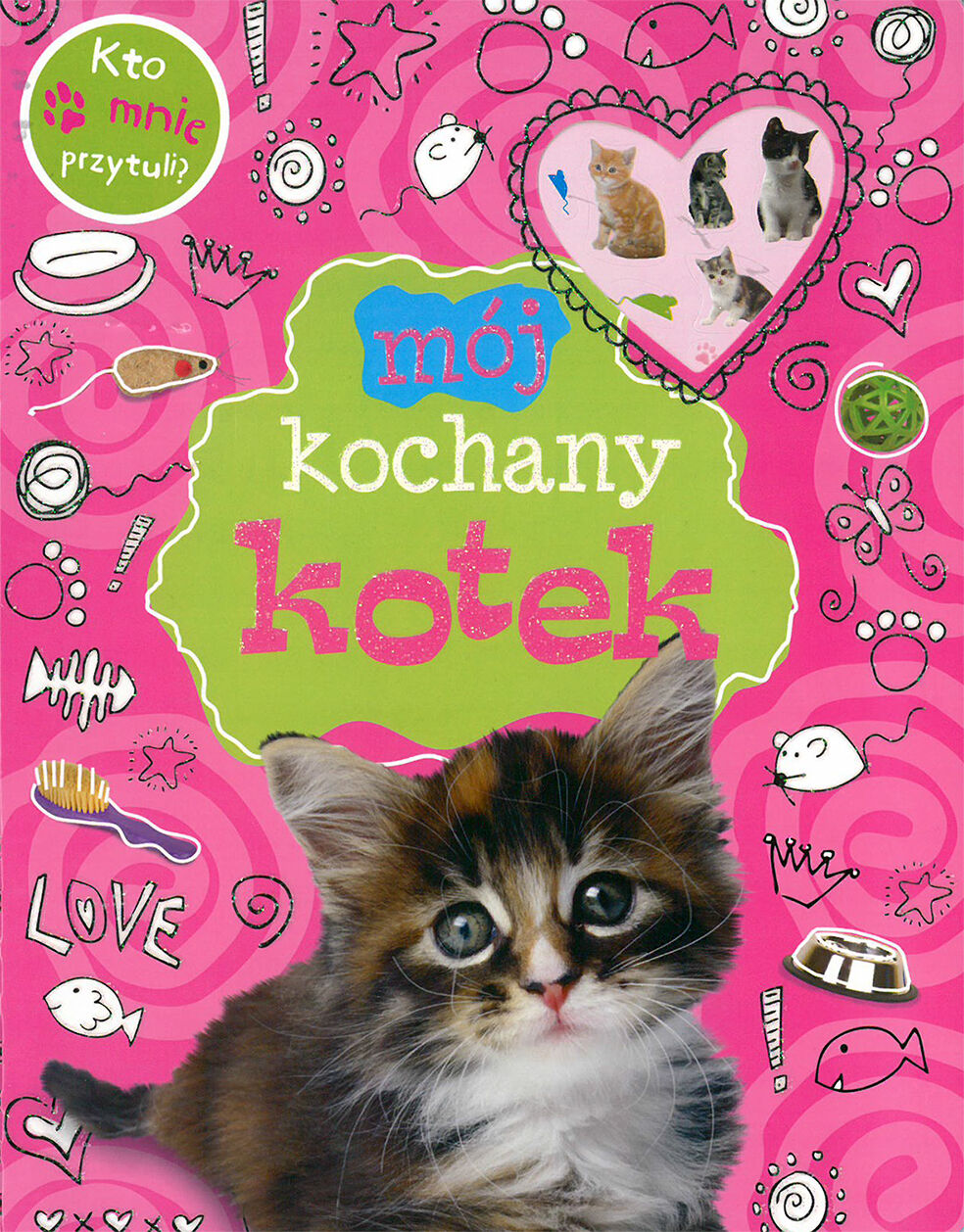 Mój kochany kotek. Kto mnie przytuli