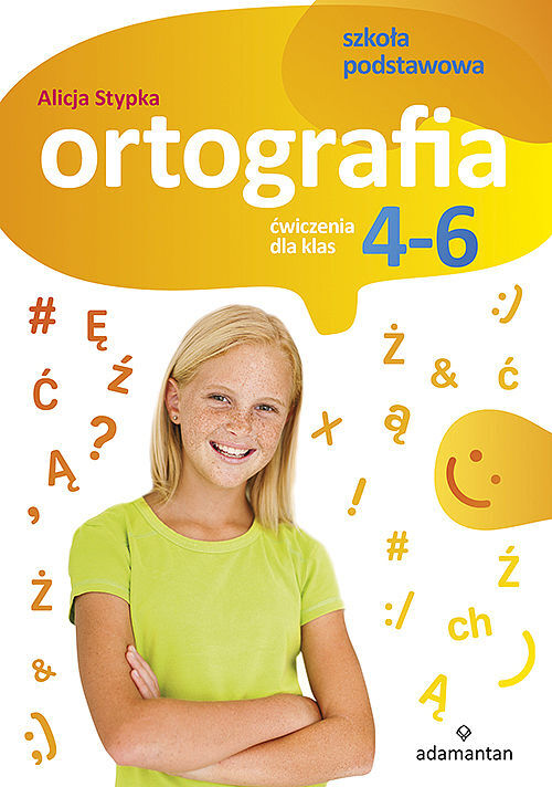 Ortografia ćwiczenia dla klas 4-6 szkoły podstawowej