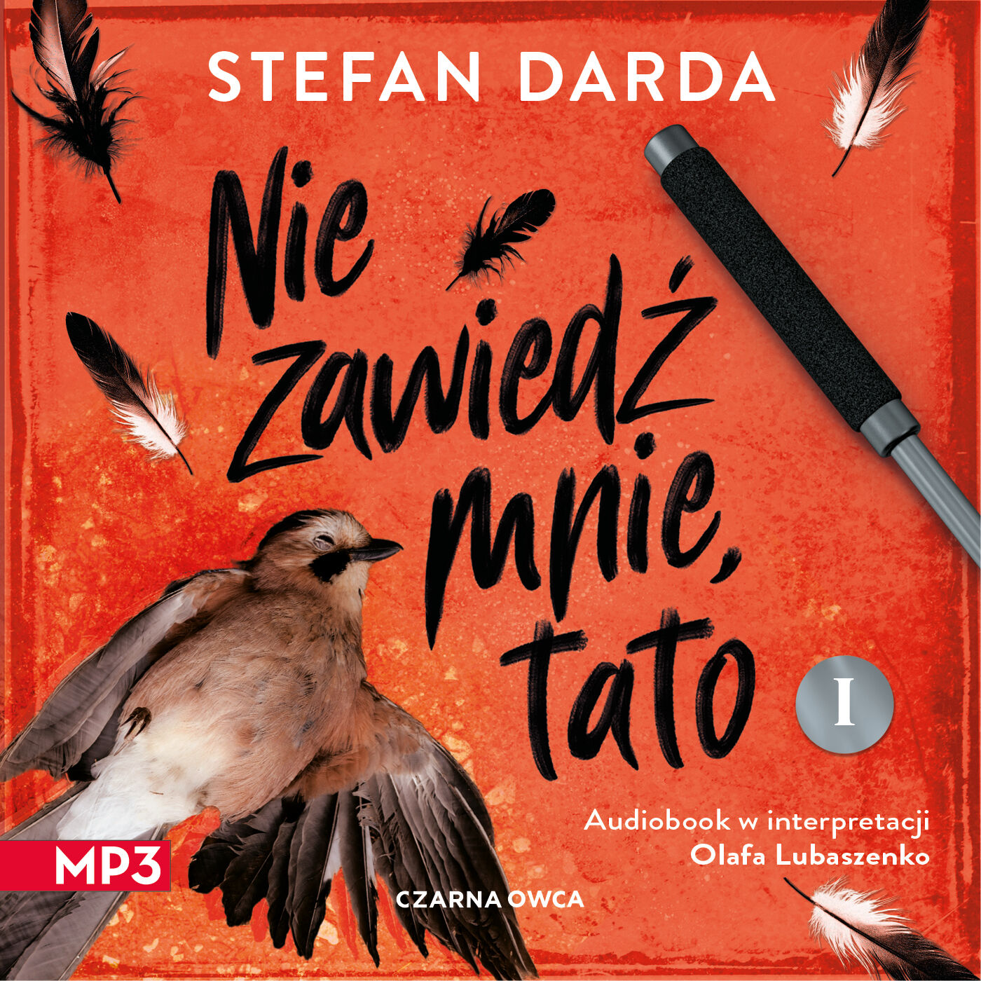 Nie zawiedź mnie, tato. Część 1 (audiobook MP3)