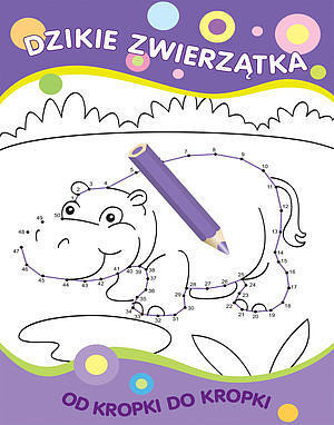 Od kropki do kropki. Dzikie zwierzątka