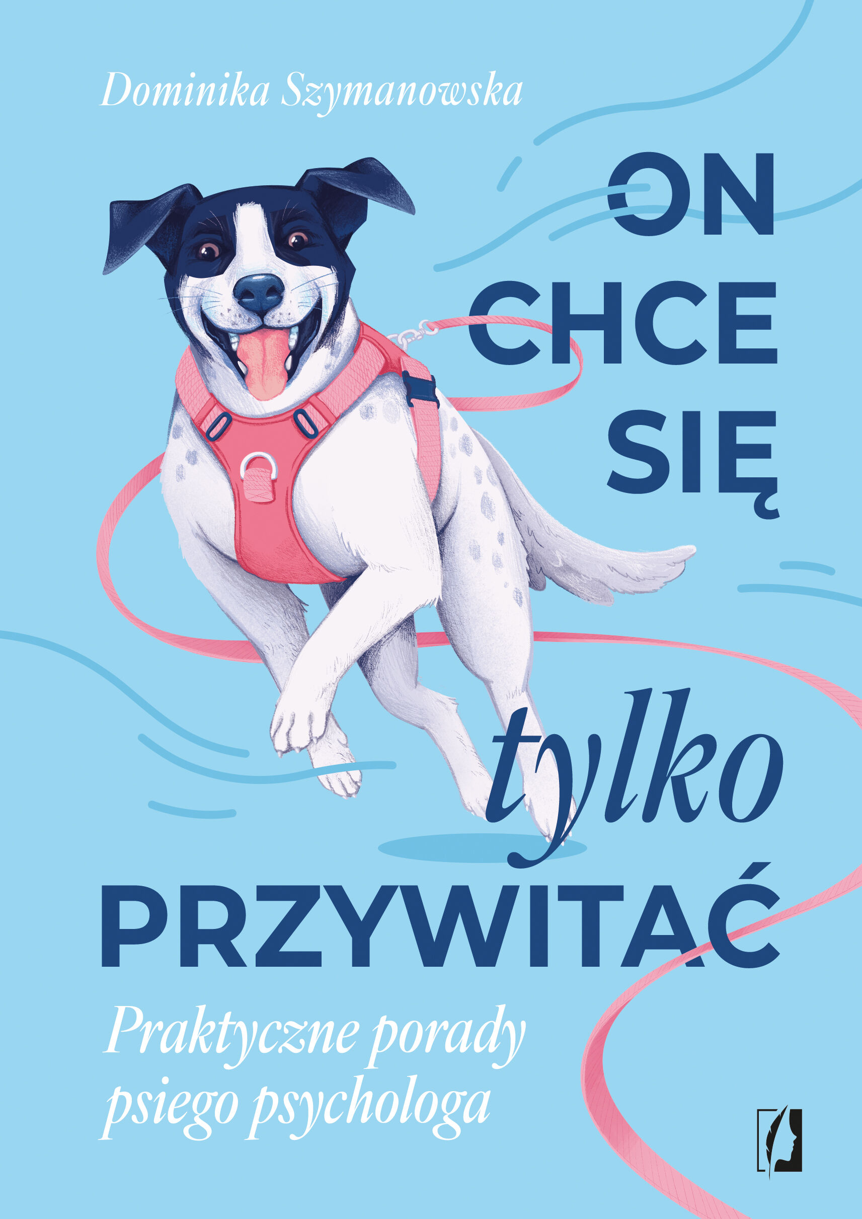 On chce się tylko przywitać! Praktyczne porady psiego psychologa