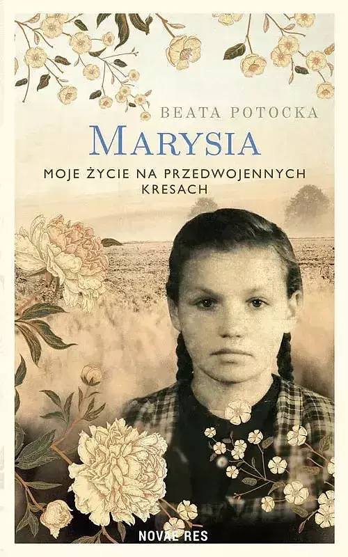 Marysia. Moje życie na przedwojennych kresach