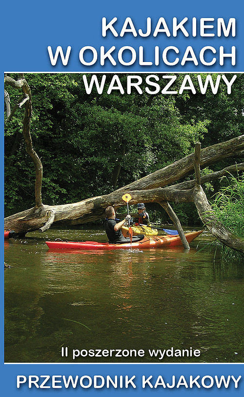 Kajakiem w okolicach Warszawy