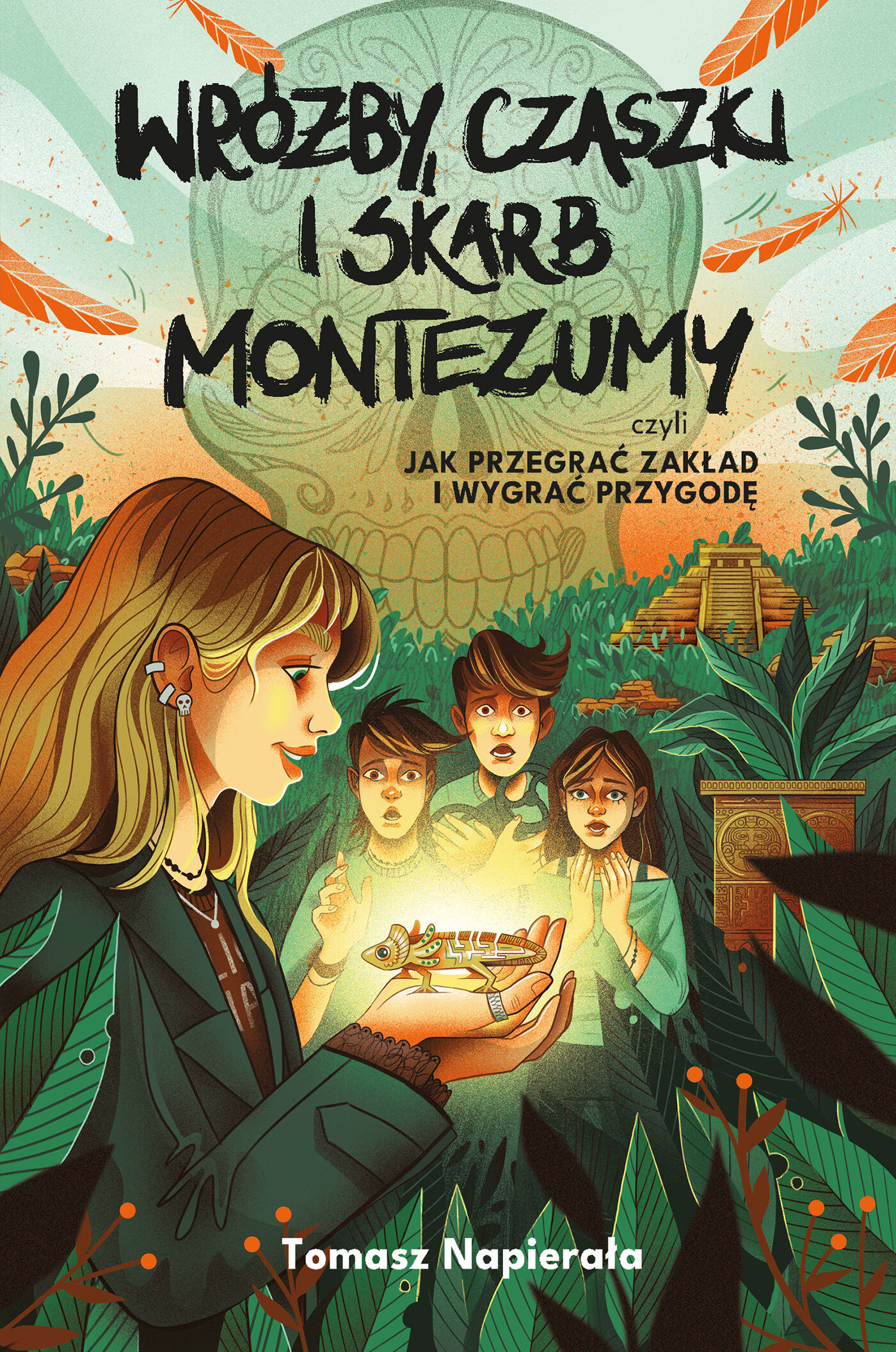 Wróżby, czaszki i skarb Montezumy, czyli jak przegrać zakład i wygrać przygodę (e-book)