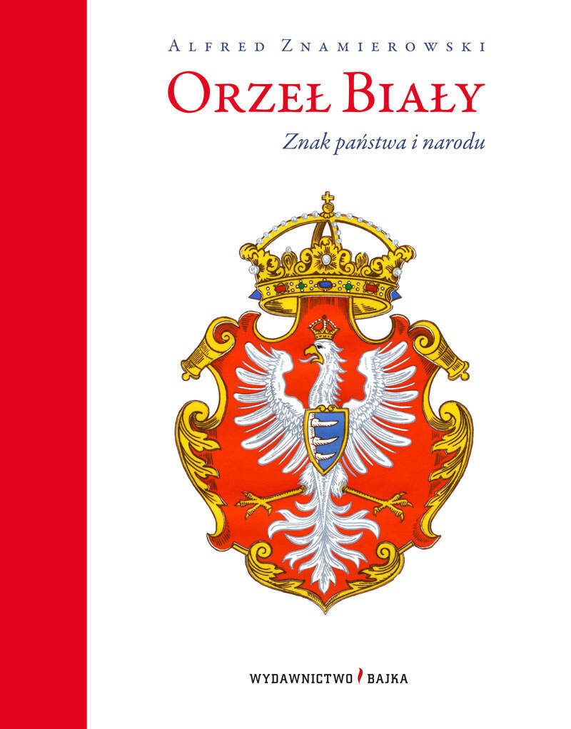 Orzeł biały znak państwa i narodu