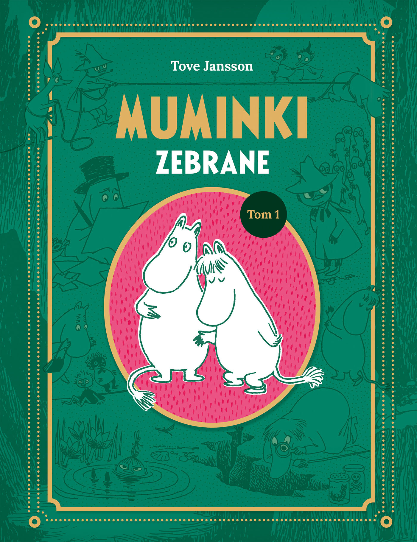 Muminki zebrane. Tom I