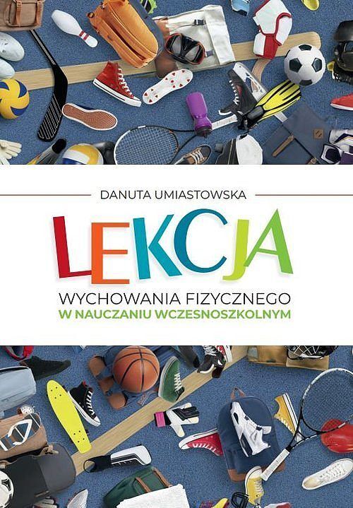 Lekcja wychowania fizycznego w nauczaniu wczesnoszkolnym
