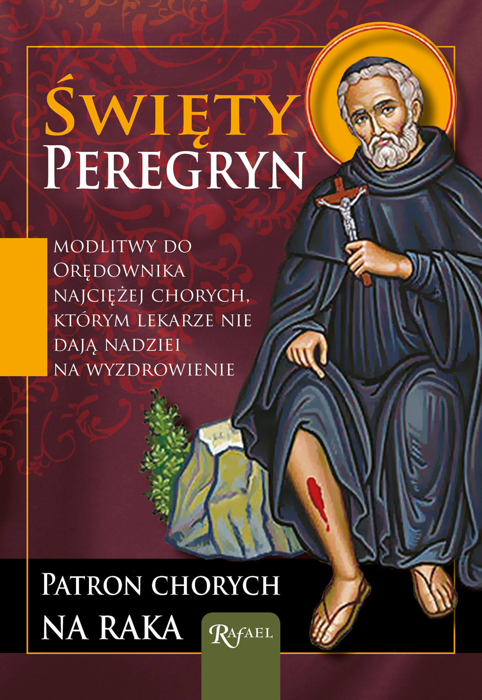 Św. Peregryn. Patron chorych na raka.