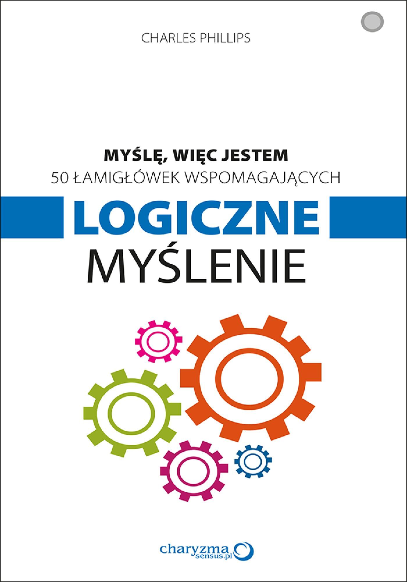 Myślę, więc jestem. 50 łamigłówek wspomagających logiczne myślenie (e-book)