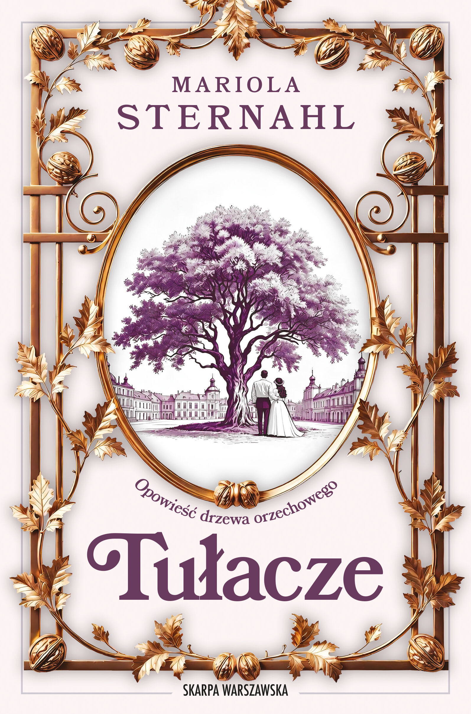 Opowieść drzewa orzechowego. Tułacze