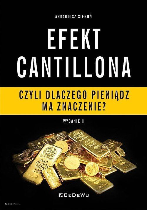 EFEKT CANTILLONA - czyli dlaczego pieniądz ma znaczenie?