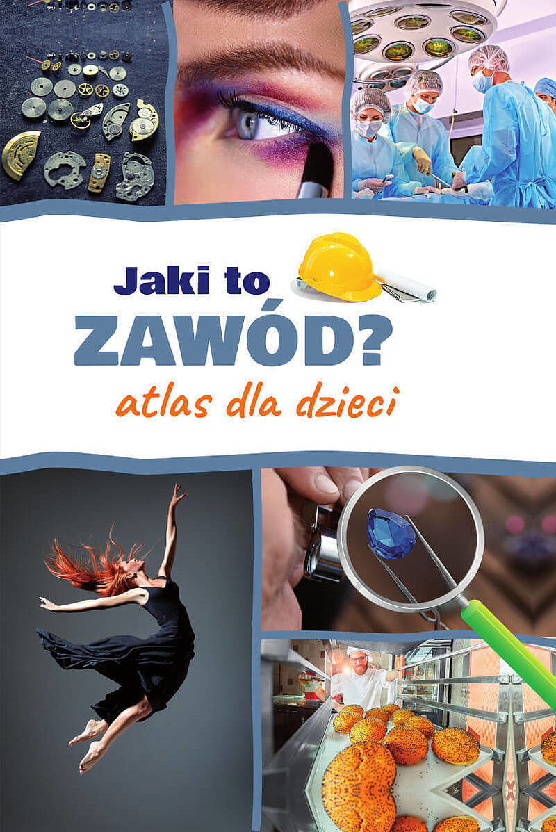 Jaki to zawód atlas dla dzieci
