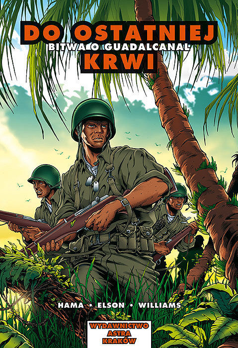 Astra Komiks - 4 - Do ostatniej krwi. Bitwa o Guadalcanal