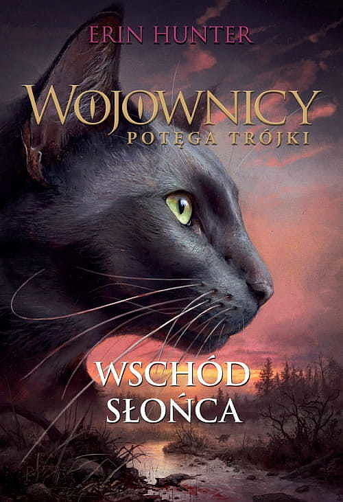 Wschód słońca. Cykl Wojownicy. Potęga trójki. Tom 18