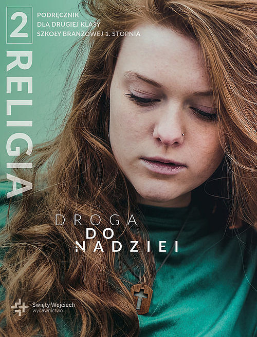 Religia szkoła branżowa 1stopnia klasa 2 podręcznik Droga do nadziei