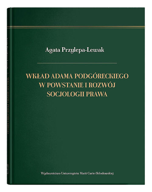 Wkład Adama Podgóreckiego w powstanie i rozwój socjologii prawa